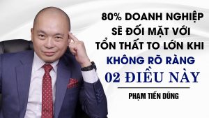 Phạm Tiến Dũng chia sẻ về phát triển doanh nghiệpo
